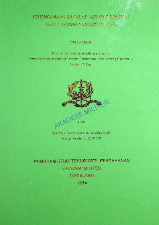 PERENCANAAN INSTALISASI AIR SIAP MINUM DI FLAT 1 TARUNA AKADEMI MILITER